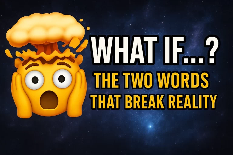 🤯 What If…? — The Two Words That Break Reality 🌌